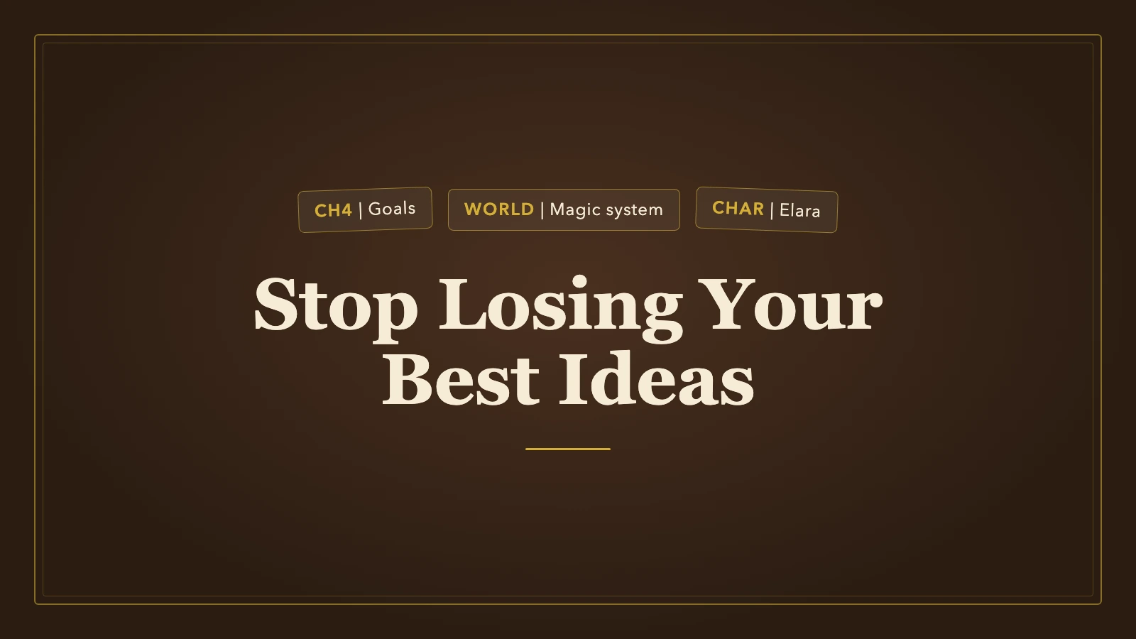 Stop Losing Your Best Ideas: A Writer's Guide to Novel Notes
